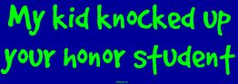 Name:  bumpersticker.gif
Views: 201
Size:  3.9 KB
