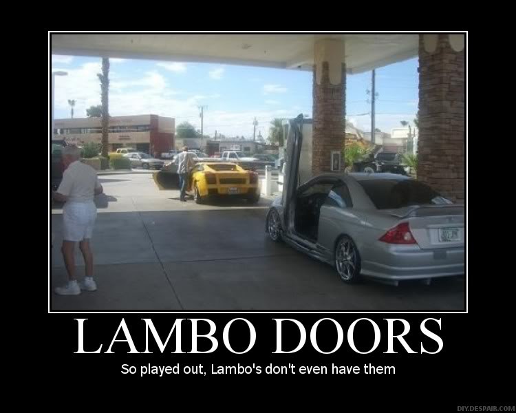 Name:  Lambo-Doors-So-Played-Out.jpg
Views: 58
Size:  51.7 KB