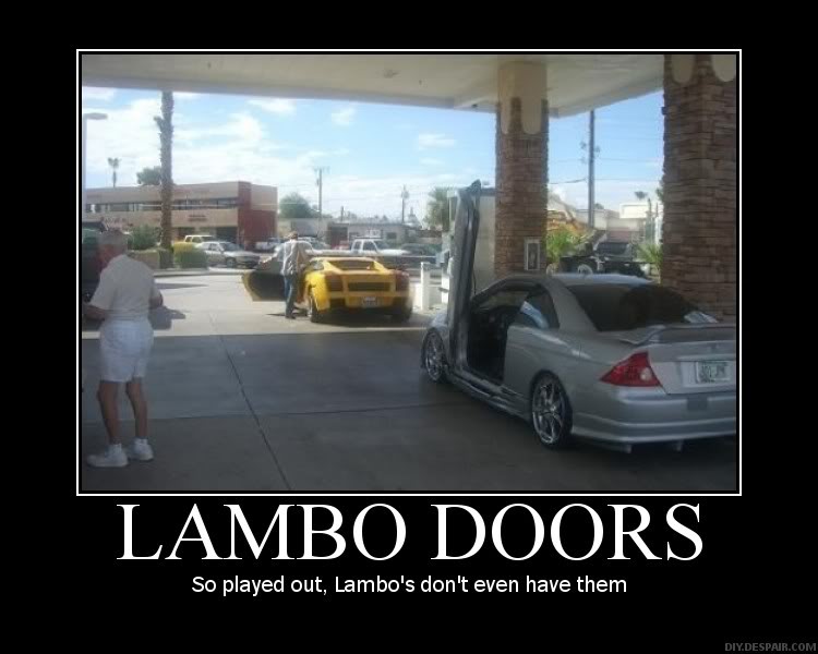 Name:  Lambo-Doors-So-Played-Out.jpg
Views: 66
Size:  51.7 KB
